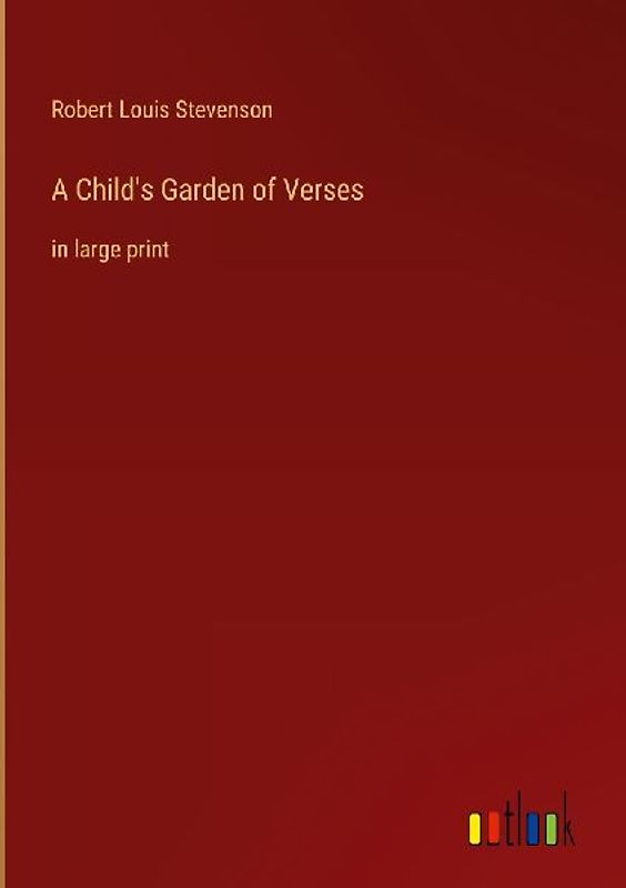 A Child's Garden of Verses