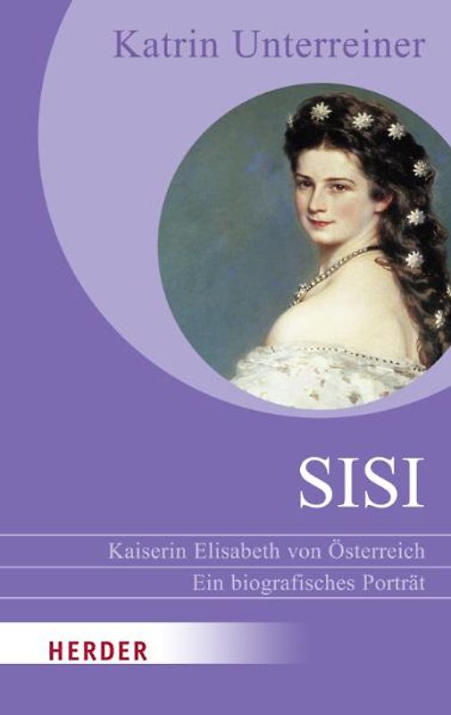 Sisi - Kaiserin Elisabeth von Österreich