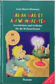 Fabian wartet auf Weihnachten. Geschichten und Gedichte für die Vorweihnachtszeit