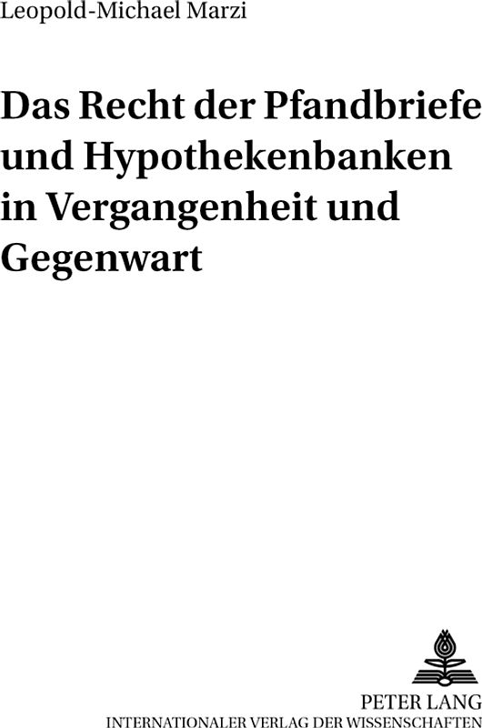 Das Recht der Pfandbriefe und Hypothekenbanken in Vergangenheit und Gegenwart