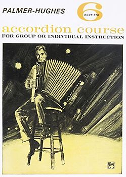Palmer-Hughes Accordion Course, Book 6