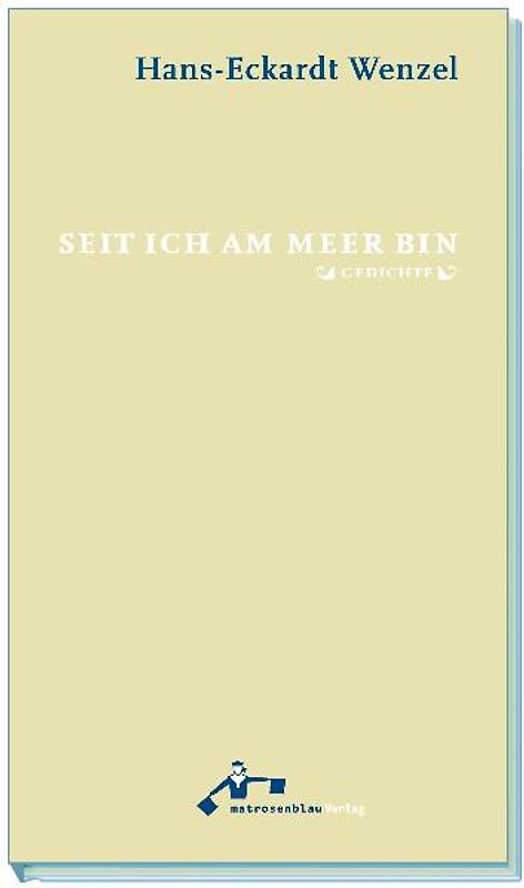 Seit ich am Meer bin