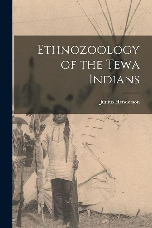 Ethnozoology of the Tewa Indians