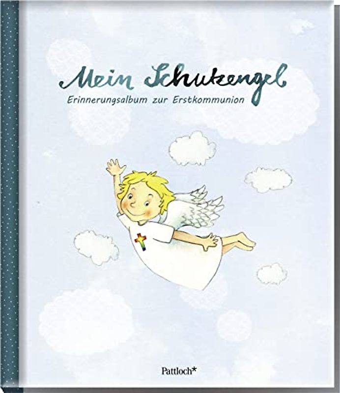 Mein Schutzengel. Erinnerungsalbum zur Erstkommunion: Erinnerungsalbum zur Erstkommunion