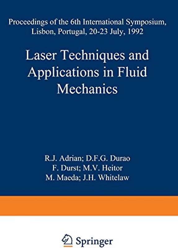 Laser Techniques and Applications in Fluid Mechanics