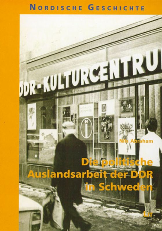 Die politische Auslandsarbeit der DDR in Schweden
