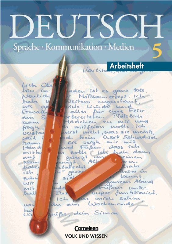 Deutsch: Sprache - Kommunikation - Medien - Bisherige Ausgabe / 5. Schuljahr - Arbeitsheft
