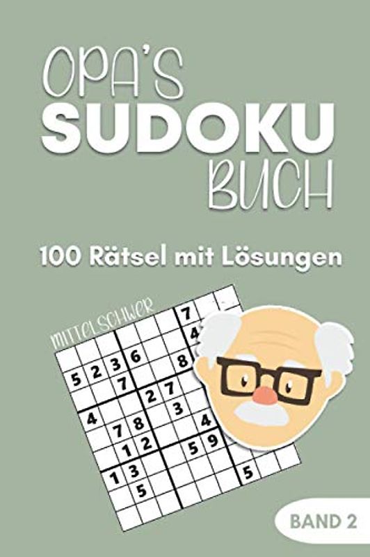 Opa's Sudoku Buch -100 Rätsel mit Lösungen - Band 2 - Mittelschwer: Großdruck Sudoku Rätselblock für Senioren - Demenz Beschäftigung - kleines Geschenk für Opa