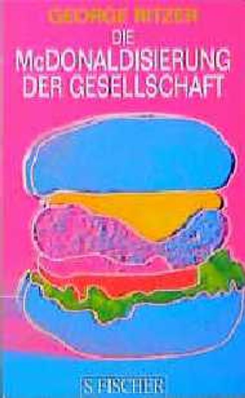 Die McDonaldisierung der Gesellschaft