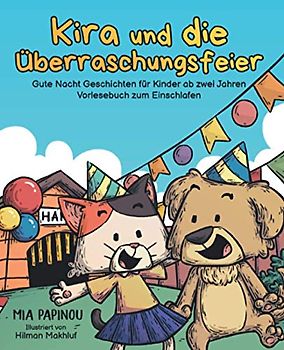 Kira und die Überraschungsfeier: Gute Nacht Geschichten ab 2 Jahren - Vorlesebuch für Kinder zum Einschlafen