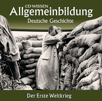 CD WISSEN – Allgemeinbildung - Deutsche Geschichte