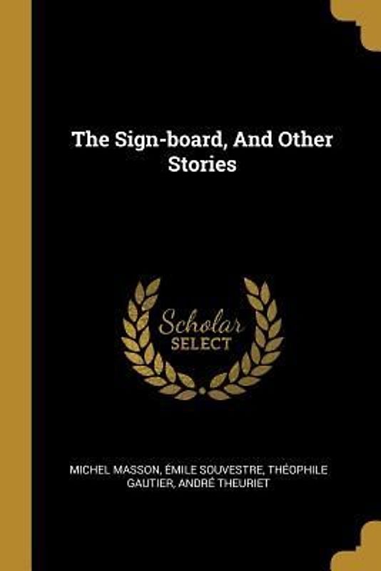 The Sign-board, And Other Stories