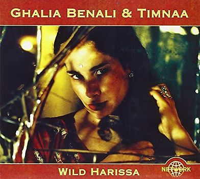Ghalia Benali & Timnaa - Wild Harissa