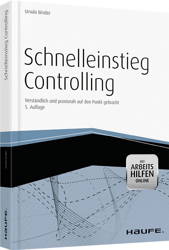 Schnelleinstieg Controlling - mit Arbeitshilfen online