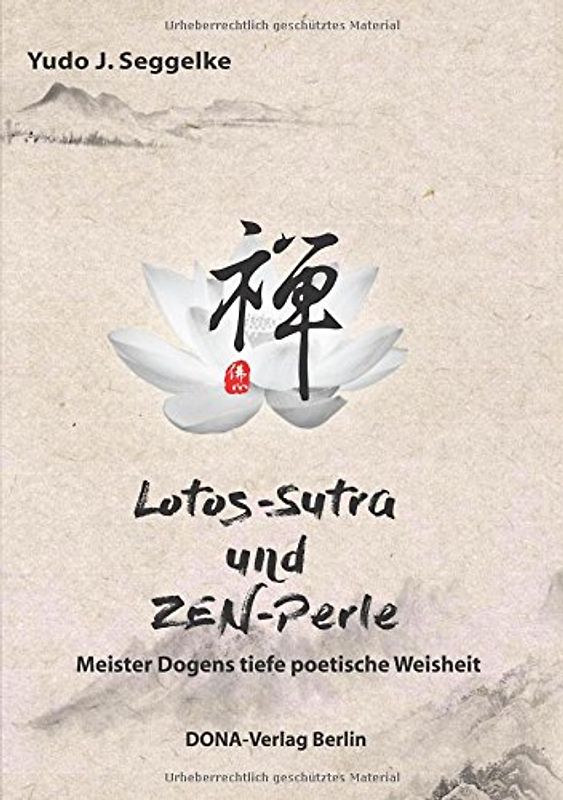 Lotos-S¿tra und Zen-Perle