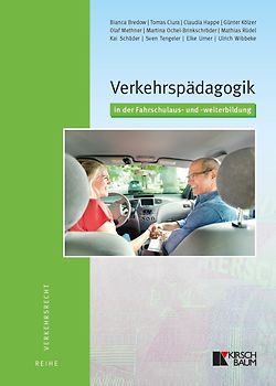 Verkehrspädagogik in der Fahrschulaus- und -weiterbildung