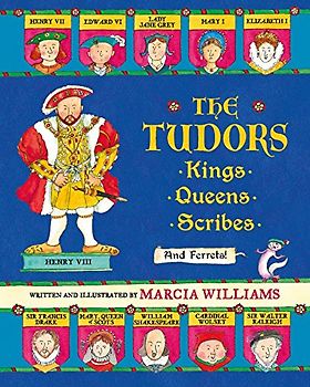 The Tudors: Kings, Queens, Scribes, and Ferrets!