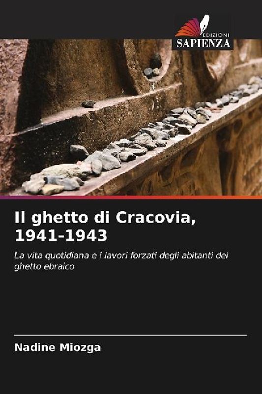 Il ghetto di Cracovia, 1941-1943