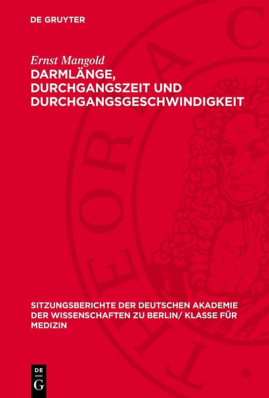 Darmlänge, Durchgangszeit und Durchgangsgeschwindigkeit