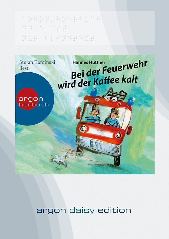 Bei der Feuerwehr wird der Kaffee kalt (DAISY Edition)