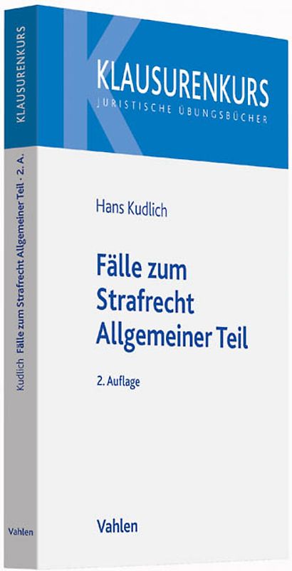 Fälle zum Strafrecht Allgemeiner Teil