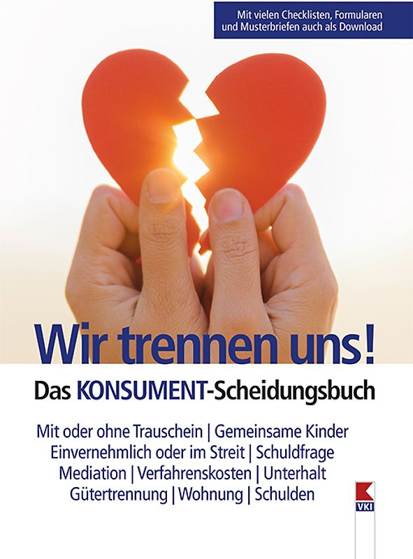 Wir trennen uns! Das KONSUMENT-Scheidungsbuch