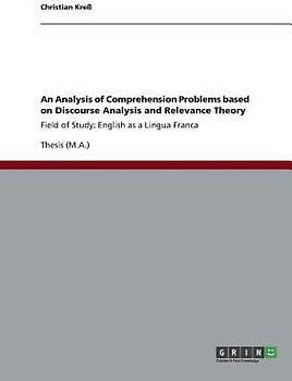 An Analysis of Comprehension Problems based on Discourse Analysis and Relevance Theory