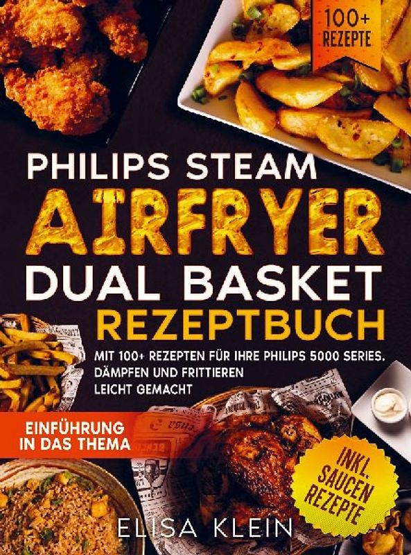 Philips Steam Airfryer Dual Basket Rezeptbuch