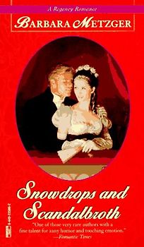 Snowdrops and Scandalbroth (Regency Romance)