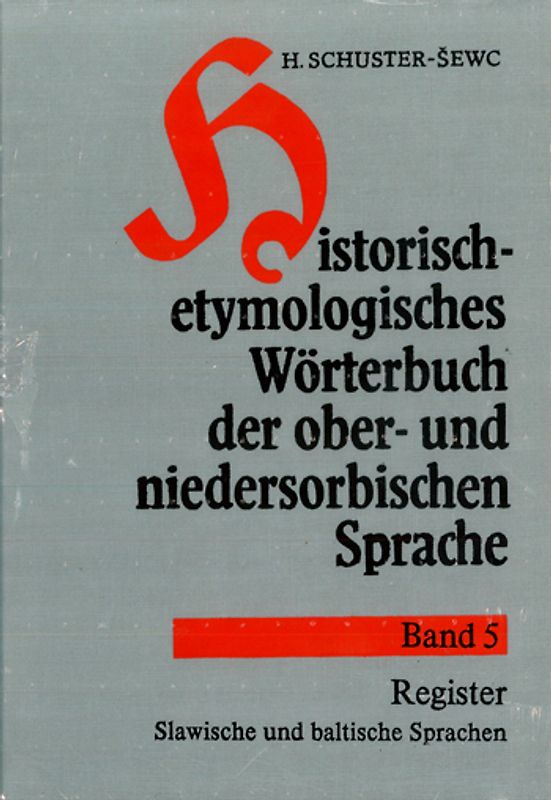 Historisch-etymologisches Wörterbuch der ober- und niedersorbischen Sprache