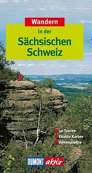 DuMont aktiv Wandern in der Sächsischen Schweiz