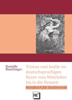 Tristan und Isolde im deutschsprachigen Raum vom Mittelalter bis in die Neuzeit
