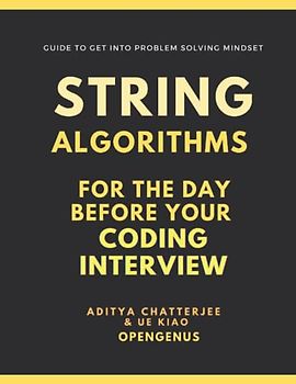 String Algorithms for the day before your Coding Interview (Day before Coding Interview, Band 3)