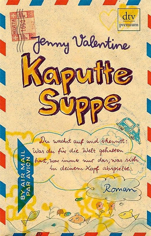 Kaputte Suppe. Roman