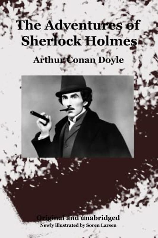 Adventures of Sherlock Holmes: 12. Short stories. Illustrated edition