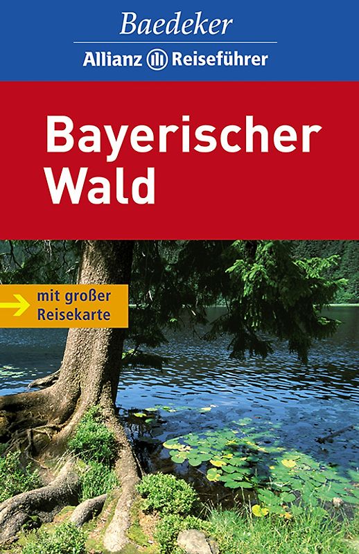 Baedeker Allianz Reiseführer Bayerischer Wald