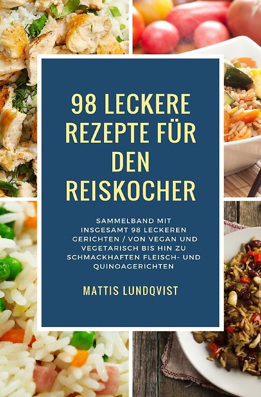 98 leckere Rezepte für den Reiskocher