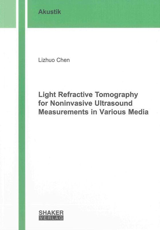 Light Refractive Tomography for Noninvasive Ultrasound Measurements in Various Media