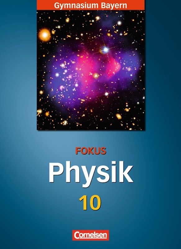 Fokus Physik - Gymnasium Bayern - 10. Jahrgangsstufe