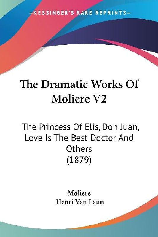 The Dramatic Works Of Moliere V2