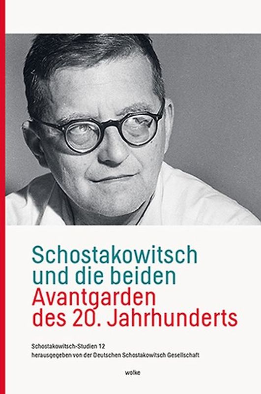Schostakowitsch und die beiden Avantgarden des 20. Jahrhunderts
