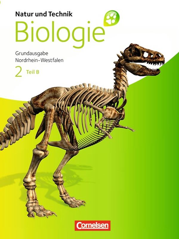 Natur und Technik - Biologie (Ausgabe 2011) - Grundausgabe Nordrhein-Westfalen - Band 2 - Teil B