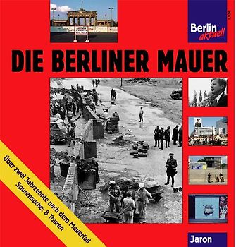 Die Berliner Mauer