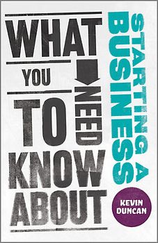 What You Need to Know about Starting a Business