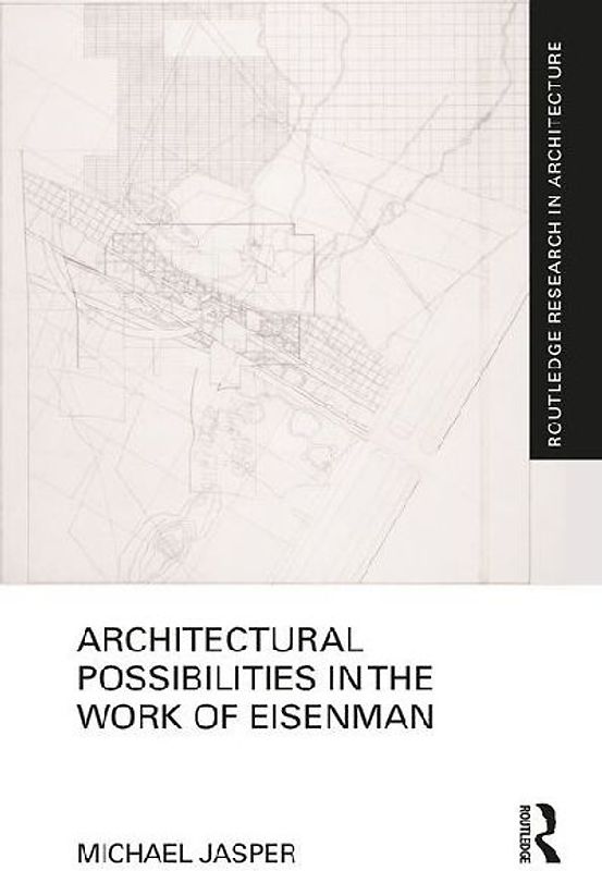 Architectural Possibilities in the Work of Eisenman