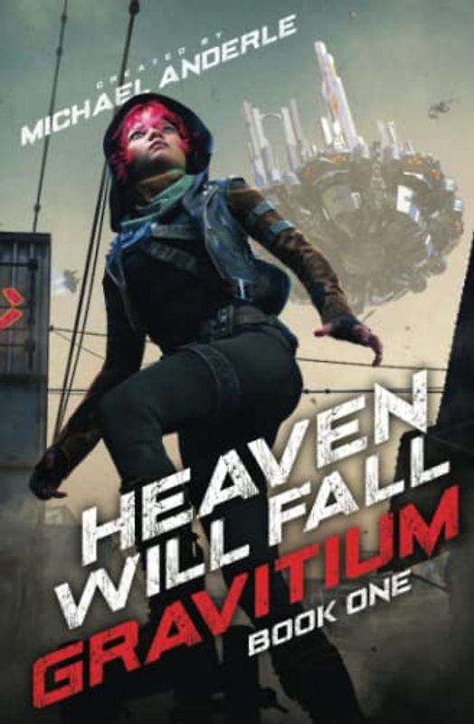 Heaven Will Fall (Gravitium, Band 1)