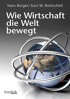 Wie Wirtschaft die Welt bewegt