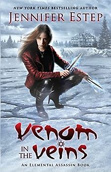 Venom in the Veins: An Elemental Assassin Book