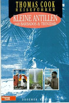 Thomas Cook Reiseführer - Kleine Antillen mit Barbados und Trinidad