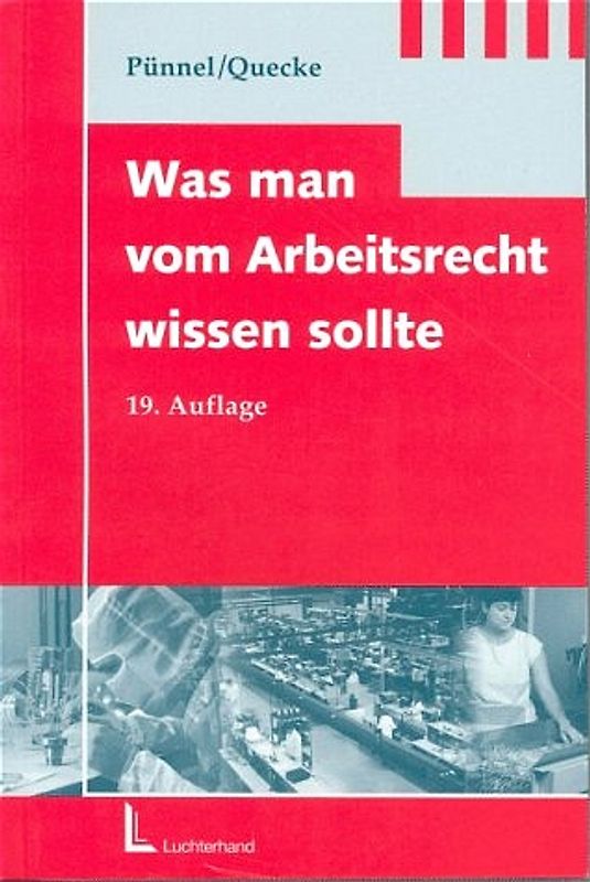 Was man vom Arbeitsrecht wissen sollte